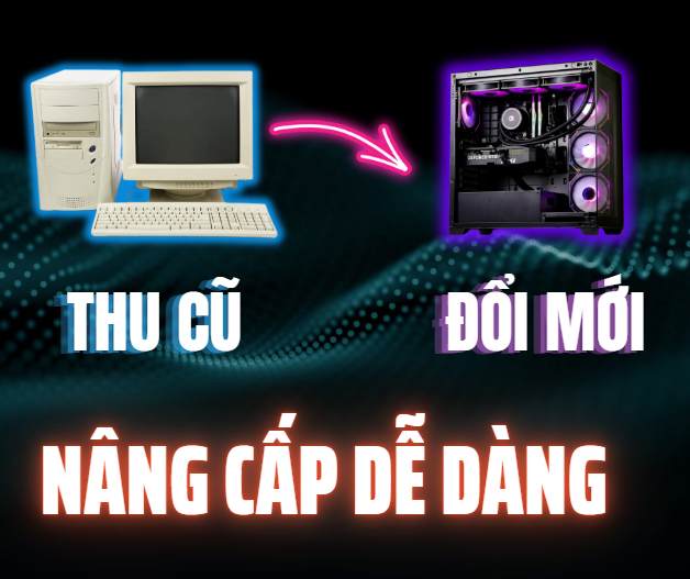 Đổi cũ lấy mới – Thu mua máy tính cũ, hỗ trợ lên đời PC tại 365PC Bình Dương