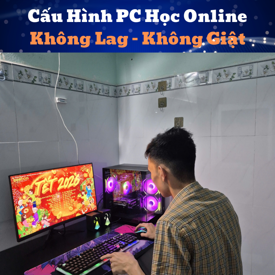 Cấu Hình PC Học Online Không Lag – Không Giật