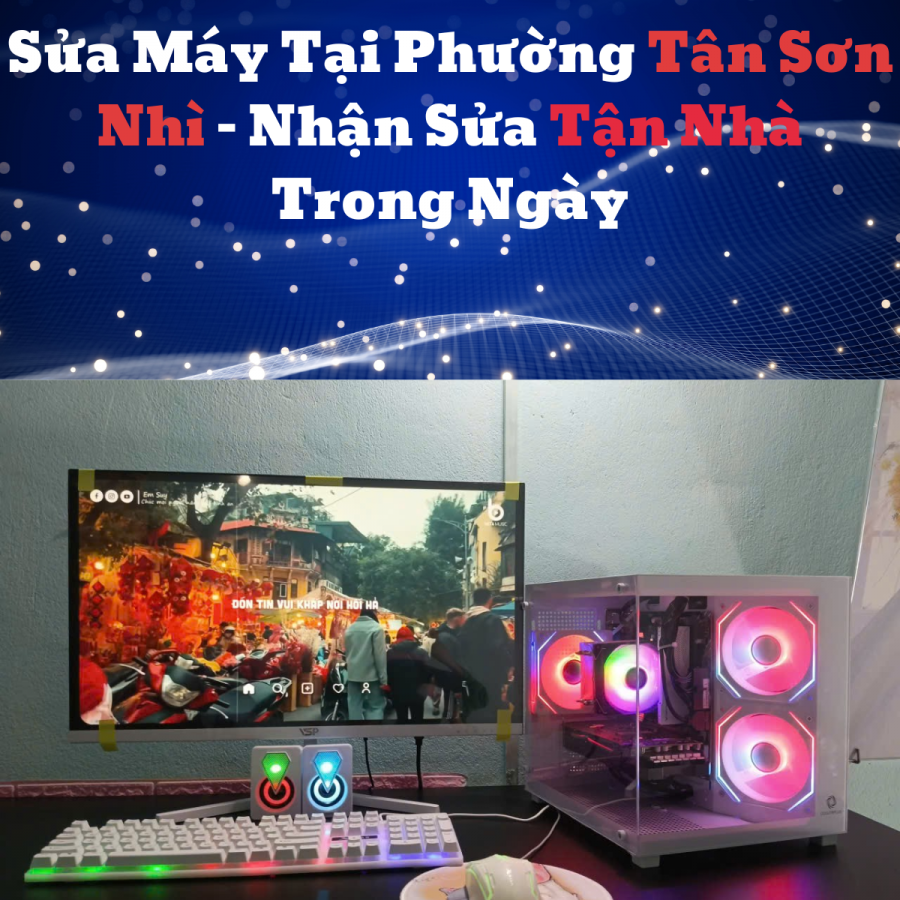 Sửa Máy Tại Phường Tân Sơn Nhì – Nhận Sửa Tận Nhà Trong Ngày