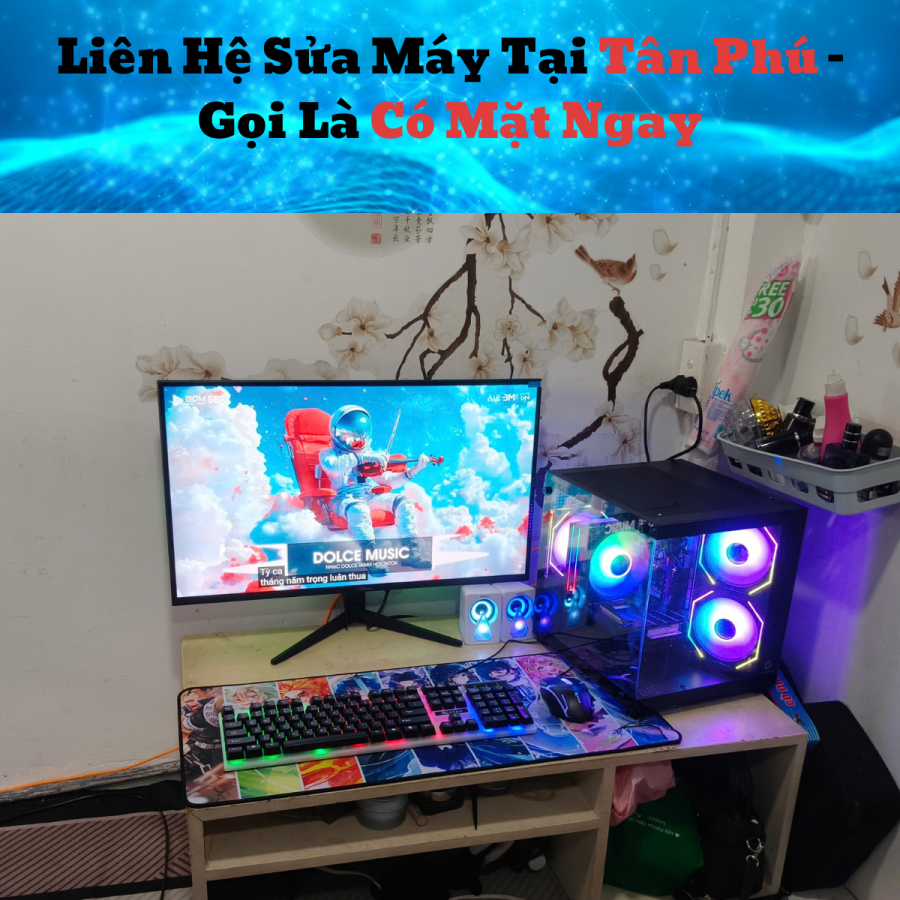 Liên Hệ Sửa Máy Tại Tân Phú – Gọi Là Có Mặt Ngay