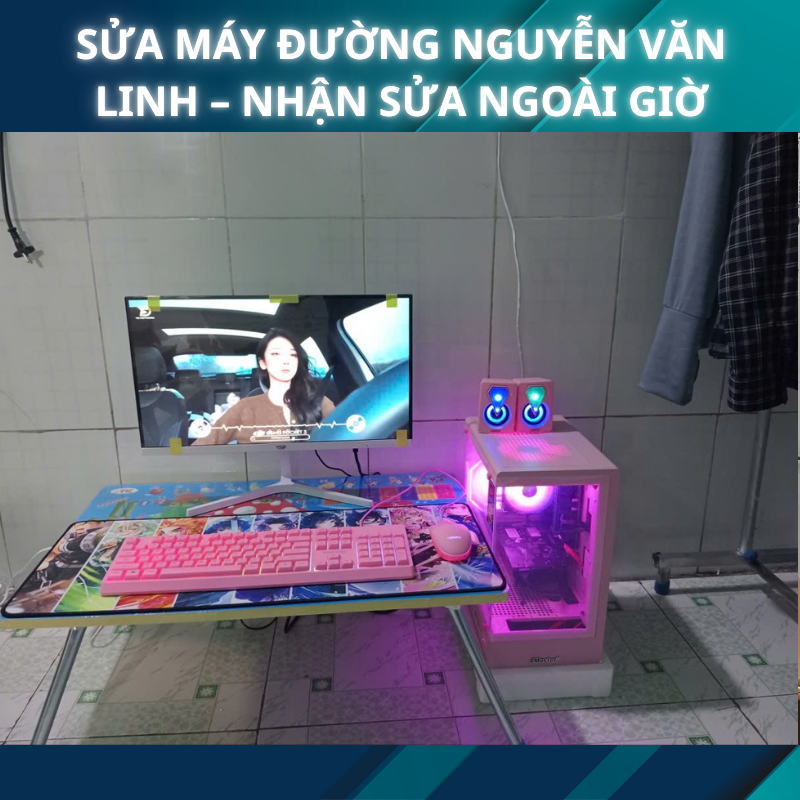 Sửa Máy Đường Nguyễn Văn Linh – Nhận Sửa Ngoài Giờ