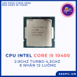 Chip xử lý CPU Intel Core i5 10400 (2.9GHz turbo up to 4.3Ghz, 6 nhân 12 luồng, 12MB Cache, 65W) - Tray