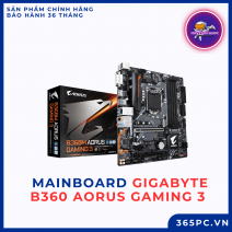 Mainboard Gigabyte B360 Aorus Gaming 3 Chính Hãng