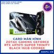 Card màn hình ZOTAC GAMING GeForce RTX 4070Ti SUPER Trinity Black 16GB GDDR6X