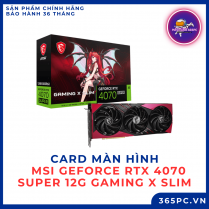 Card màn hình MSI GeForce RTX 4070 SUPER 12G GAMING X SLIM