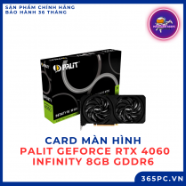 Card màn hình Palit GeForce RTX 4060 Infinity 8GB GDDR6