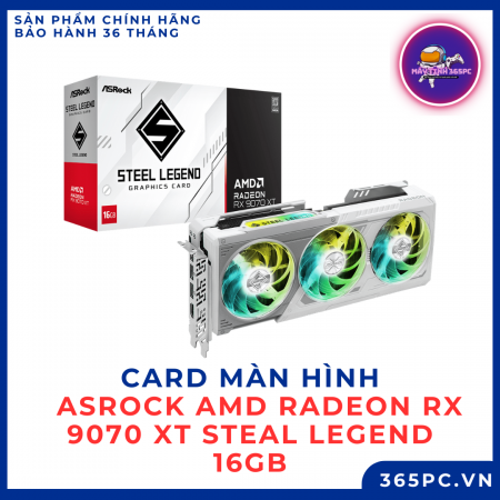 Card màn hình Asrock AMD Radeon RX 9070 XT Steal Legend 16GB