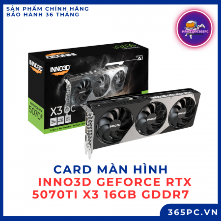 Card màn hình INNO3D GeForce RTX 5070Ti X3 16GB GDDR7