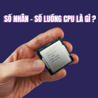 Số nhân – số luồng CPU là gì? Yếu tố quan trọng khi chọn mua PC mà bạn không nên bỏ qua | 365PC Bình Dương