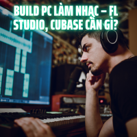 Build PC Làm Nhạc – Cấu Hình Chạy FL Studio, Cubase Mượt Giá Tốt | 365PC