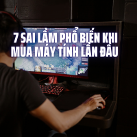 7 Sai Lầm Phổ Biến Khi Mua Máy Tính Lần Đầu – Bạn Đã Gặp Bao Nhiêu?