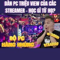 Dàn PC Triệu View Của Các Streamer – Học Gì Từ Họ?