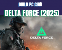 Build PC Chơi Delta Force (2025): Cấu Hình Nào Phù Hợp?