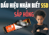 Dấu hiệu nhận biết SSD sắp hỏng – Kiểm tra ngay để không mất dữ liệu