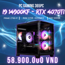 PC VIP 365 I9 14900KF| Z790 | RAM  32GB | VGA 4070Ti 12GB | SSD 500GB
