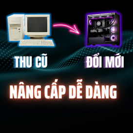 NÂNG CẤP – THU CŨ ĐỔI MỚI PC TẠI BÌNH DƯƠNG | 365PC GIÁ TỐT, ĐỔI NHANH