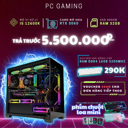 PC ĐỒ HOẠ I5 12600K | RTX 3060 12GB | RAM 16GB | SSD 500GB