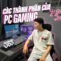 Các thành phần cấu thành 1 bộ PC bao gồm gì ?