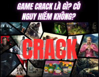 Game crack là gì? Có nguy hiểm không?