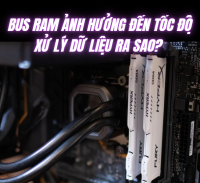 Bus RAM ảnh hưởng đến tốc độ xử lý dữ liệu ra sao? Hướng dẫn kiểm tra máy tính của bạn đang chạy bus RAM bao nhiêu, từ đó tối ưu hiệu suất khi nâng cấp.