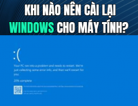 Khi nào nên cài lại Windows cho máy tính? – 365PC Bình Dương