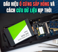 Dấu hiệu ổ cứng sắp hỏng và cách cứu dữ liệu kịp thời