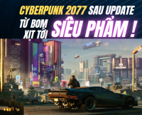 Cyberpunk 2077 sau update – Từ bom xịt thành siêu phẩm RPG | 365PC