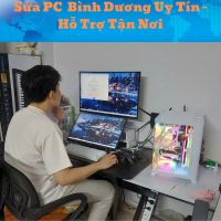 Sửa PC  Bình Dương Uy Tín – Hỗ Trợ Tận Nơi