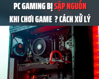 PC Gaming Bị Sập Nguồn Khi Chơi Game – Nguyên Nhân & Cách Xử Lý | 365PC