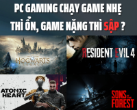 PC Gaming Chạy Game Nhẹ Thì Ổn, Game Nặng Thì Sập – Nguyên Nhân & Cách Khắc Phục | 365PC