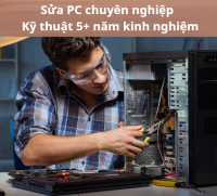 Sửa PC chuyên nghiệp – Kỹ thuật 5+ năm kinh nghiệm
