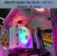 Sửa PC Quận Tân Bình – Hỗ trợ nhanh, rõ ràng