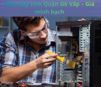 Sửa máy tính Quận Gò Vấp – Giá minh bạch