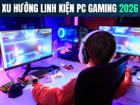 Xu Hướng Linh Kiện PC Gaming 2026 – CPU, VGA, SSD, RAM & Công Nghệ Mới | 365PC