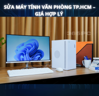 Sửa Máy Tính Văn Phòng TP.HCM – Giá Hợp Lý 