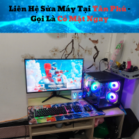 Liên Hệ Sửa Máy Tại Tân Phú – Gọi Là Có Mặt Ngay