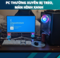 PC thường xuyên bị treo, màn hình xanh – Dấu hiệu lỗi gì?