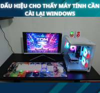 Dấu Hiệu Cho Thấy Máy Tính Cần Cài Lại Windows