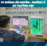 PC Không Lên Nguồn – Những Lý Do Thường Gặp