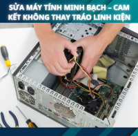 Sửa Máy Tính Minh Bạch – Cam Kết Không Thay Tráo Linh Kiện