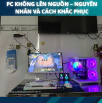 PC Không Lên Nguồn – Nguyên Nhân Và Cách Khắc Phục